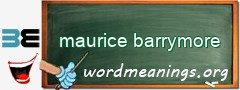 WordMeaning blackboard for maurice barrymore